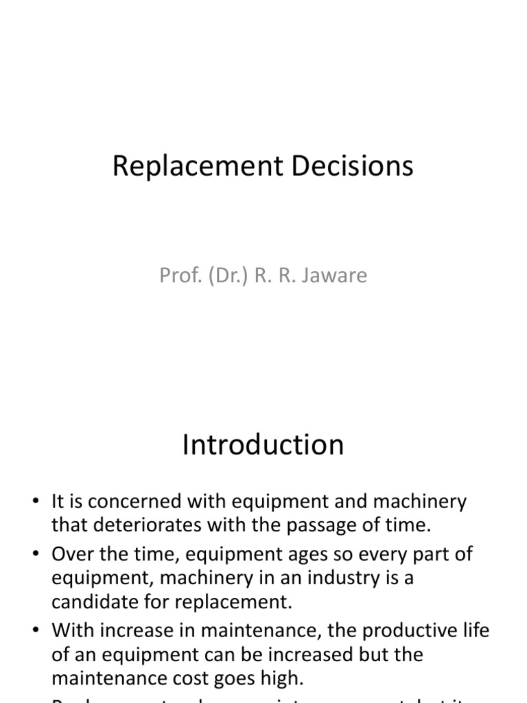 Evaluating Equipment Replacement Decisions Factors to Consider in