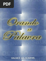 Orando a Palavra - Valnice Milhomens