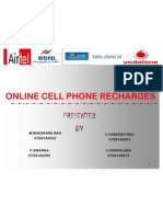 Online Cell Phone Recharges: M.Bhaskara Rao 07G61A0535 V.Vasudev Rao 07G61A0521