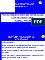 Ruptura Prematura de Membranas: Paulino Vigil-De Gracia, MD, Mspog, Facog. Caja de Seguro Social, Panamá, Panamá