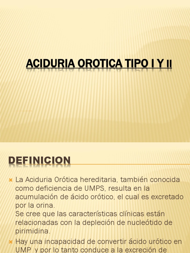 Aciduria Orótica: Tipos y Tratamiento | PDF | Especialidades Medicas ...