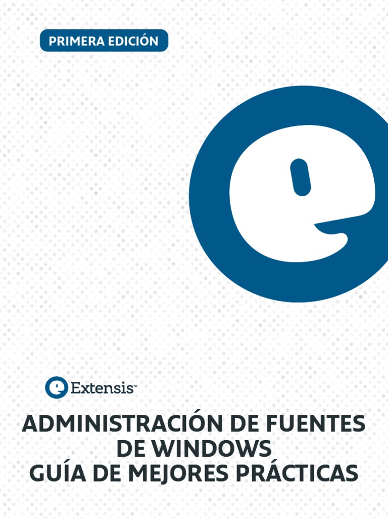 Administracion de Fuentes de Windows Guia de Mejores Practicas | PDF ...