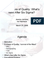 The Future of Quality: What's Next After Six Sigma?: Jessica Jenness Isa Nahmens March 23, 2006