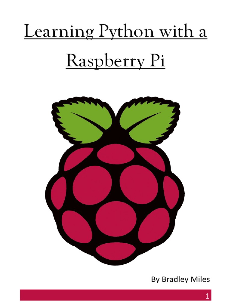 Learning Python With A Raspberry Pi: by Bradley Miles | PDF | Raspberry ...