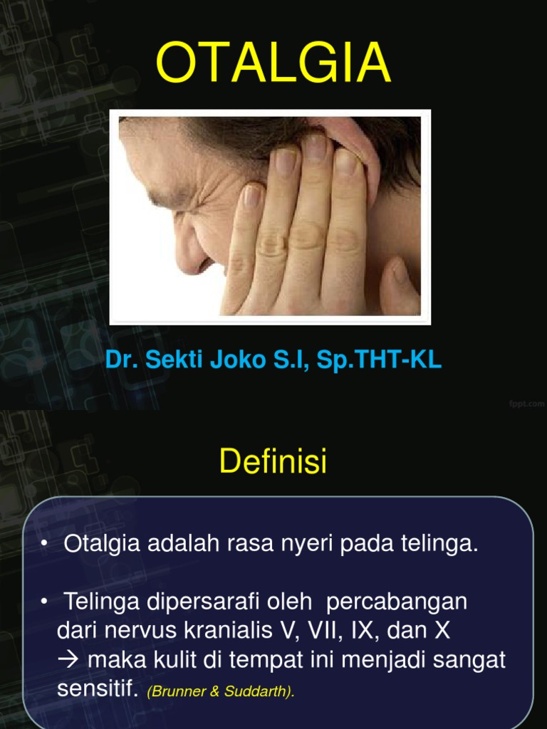 Otalgia | PDF | Otorhinolaringologi | Anatomi Manusia
