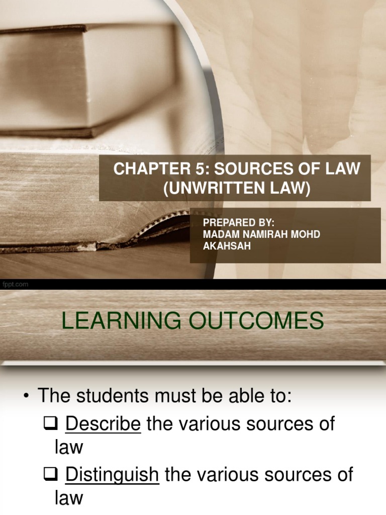 Sources of Law (Unwritten Law) PDF Precedent Sharia
