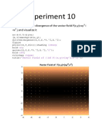 Experiment 10: Aim: Evaluate The Divergence of The Vector Field F (X, Y) Xy I +X J and Visualize It