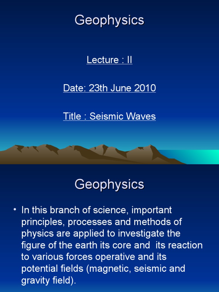 Geophysics 23thjune10 | PDF | Seismology | Geophysics