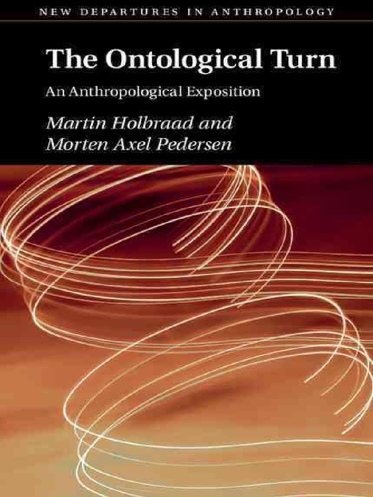 Ontological Turn | PDF | Anthropology | Ethnography
