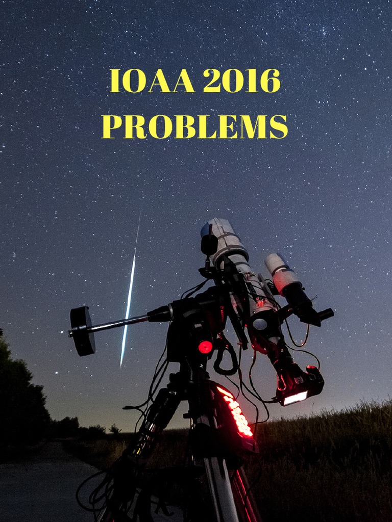 IOAA 2016 Examination Problems | PDF | Orbit | Lens (Optics)