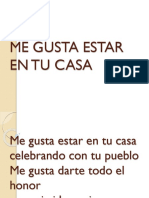 Me Gusta Estar en Tu Casa