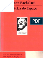BACHELARD, Gaston. A Poética Do Espaço. Martins Fontes, São Paulo, 1998