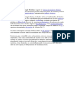 La Red de Transporte de Energía Eléctrica Es La Parte Del Sistema de Suministro Eléctrico Constituida Por Los Elementos Necesarios Para Llevar Hasta Los Puntos de Consumo y a Través de Grandes Distancias La Energía Eléctri