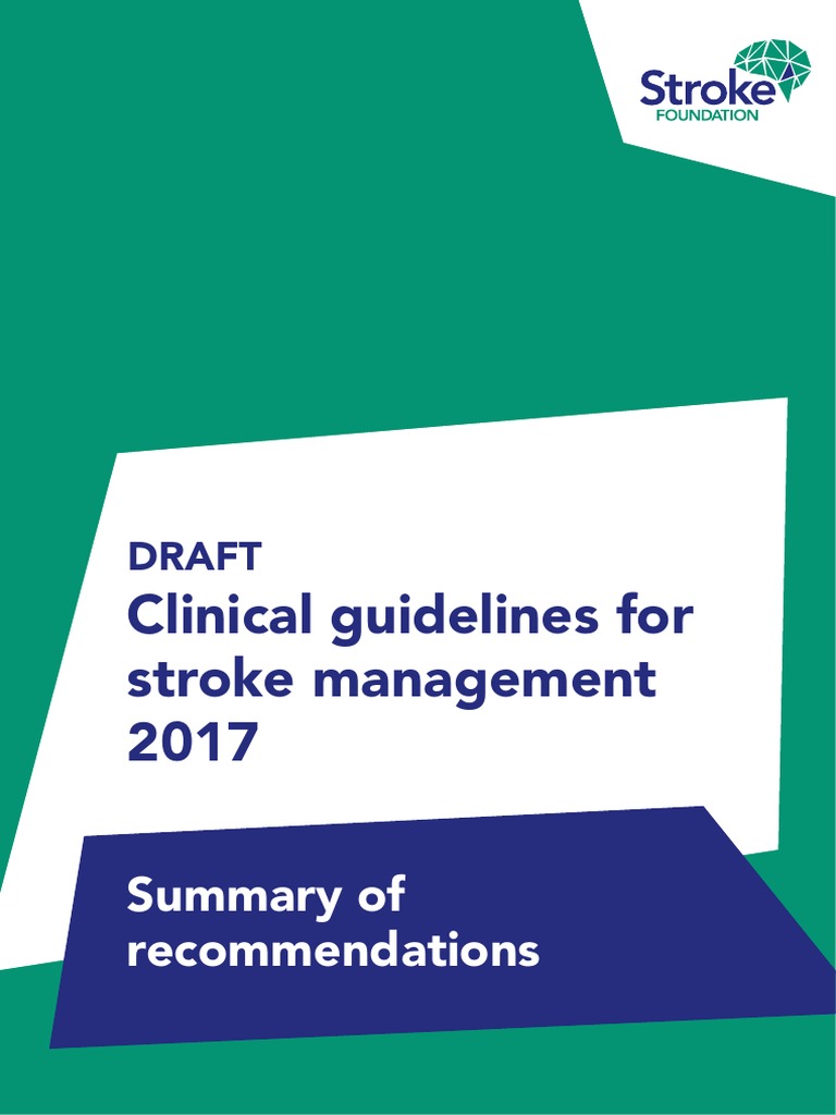 Draft clinical guidelines for stroke management 2017 summary of