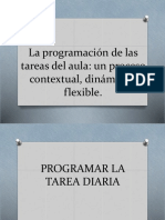 Programar la tarea diaria: un proceso dinámico y flexible para el aprendizaje