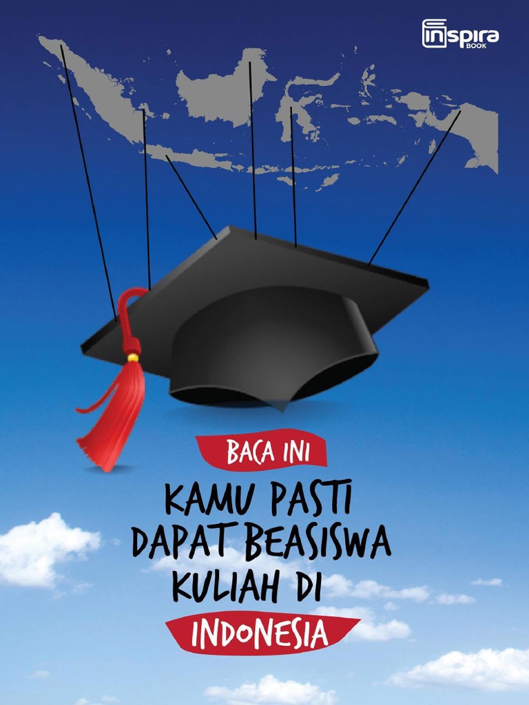 Baca Ini Kamu Pasti Kuliah Di Indonesia Pakai Beasiswa