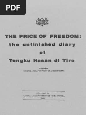 The Price Of Freedom The Unfinished Diary Of Tengku Hasan Di Tiro