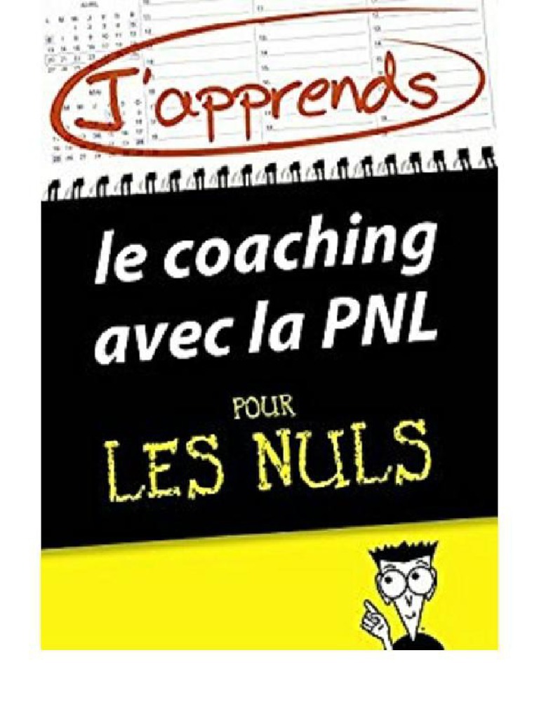 Exercices De Tcc Pour Les Nuls Pdf J'Apprends Le Coaching Avec La PNL Pour Les Nuls | PDF | Programmation  neuro-linguistique | Psychologie