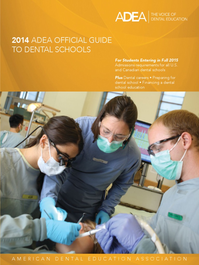 2014 ADEA Official Guide To Dental Schools For Students Entering in
