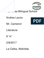 Palmeras Bilingual School Andres Lanza Mr. Cameron Literature 8 "A" 2/8/2017 La Ceiba, Atlántida