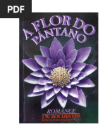 A Flôr Do Pântano (Psicografia Wera Krijanowskaia - Espírito J. W. Rochester)
