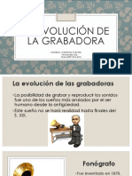 La Evolución de La Grabadora