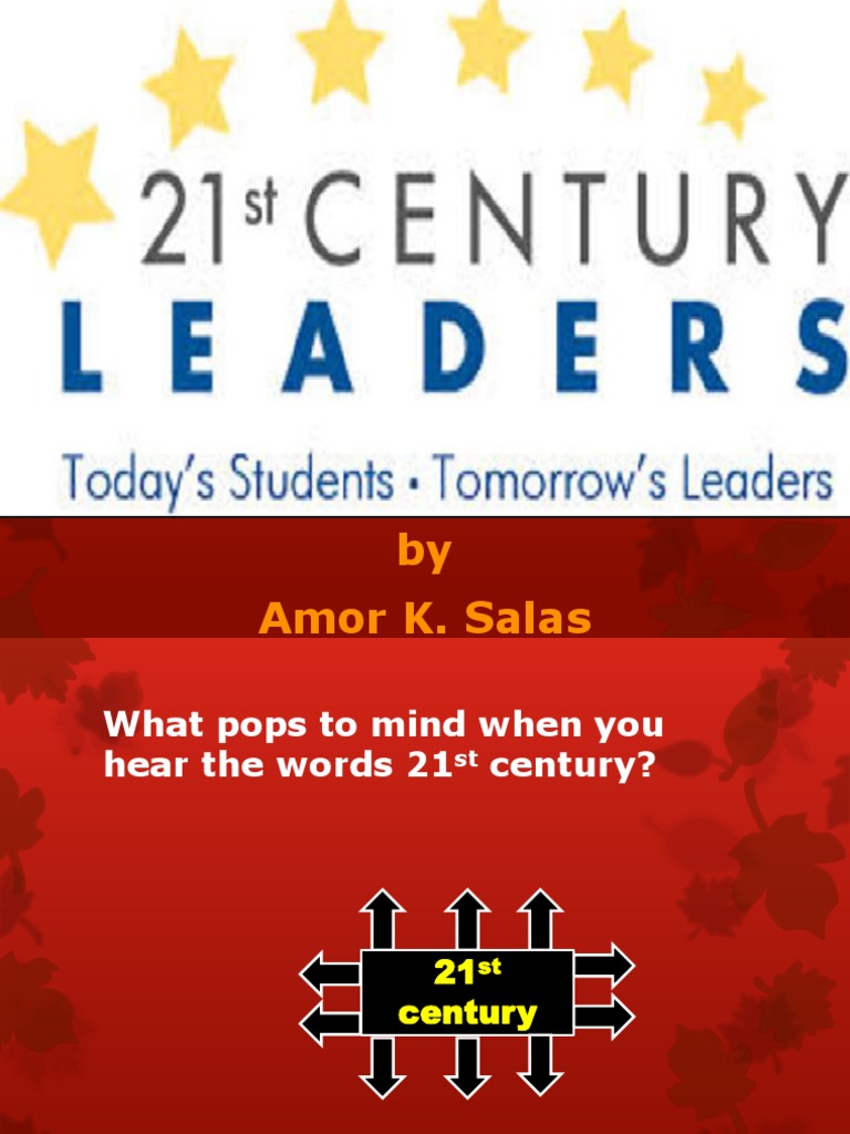 Six Characteristics of a 21st Century Leader: An Exploration of ...