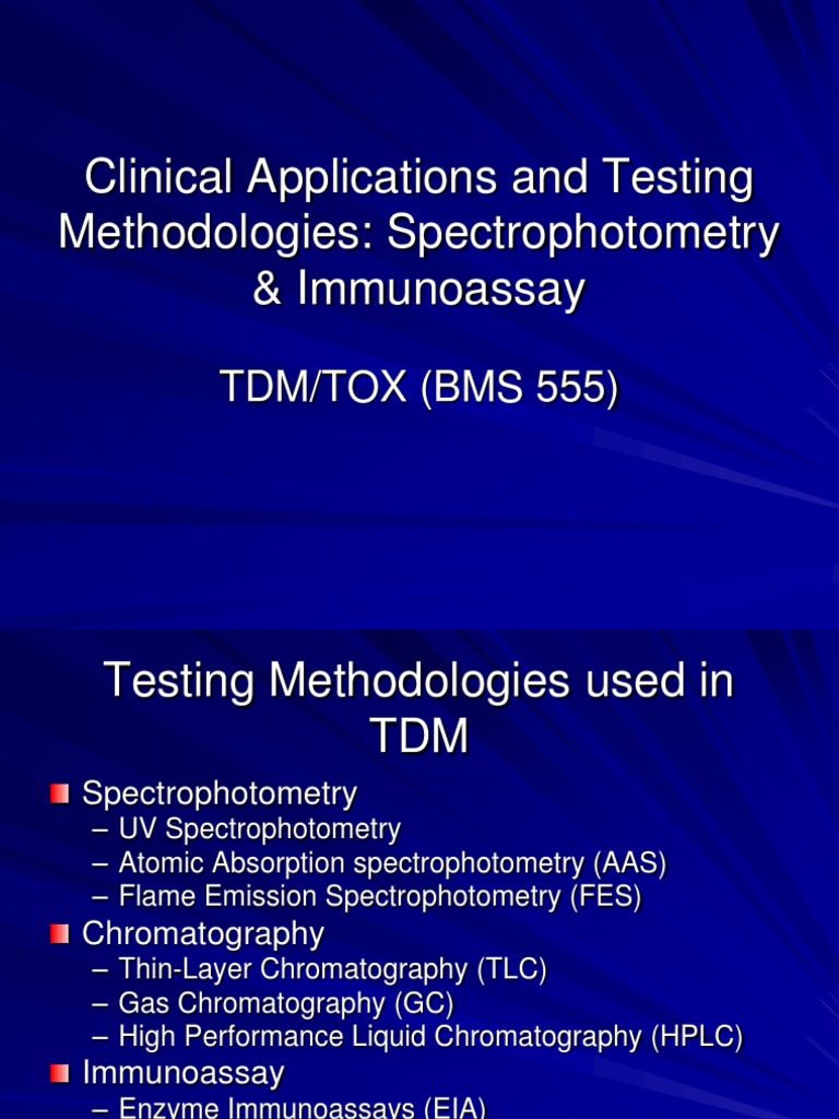 Clinical Applications and Testing Methodologies Spectrophotometry