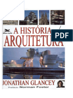 A História Da Arquitetura - Jonathan Glancey PDF