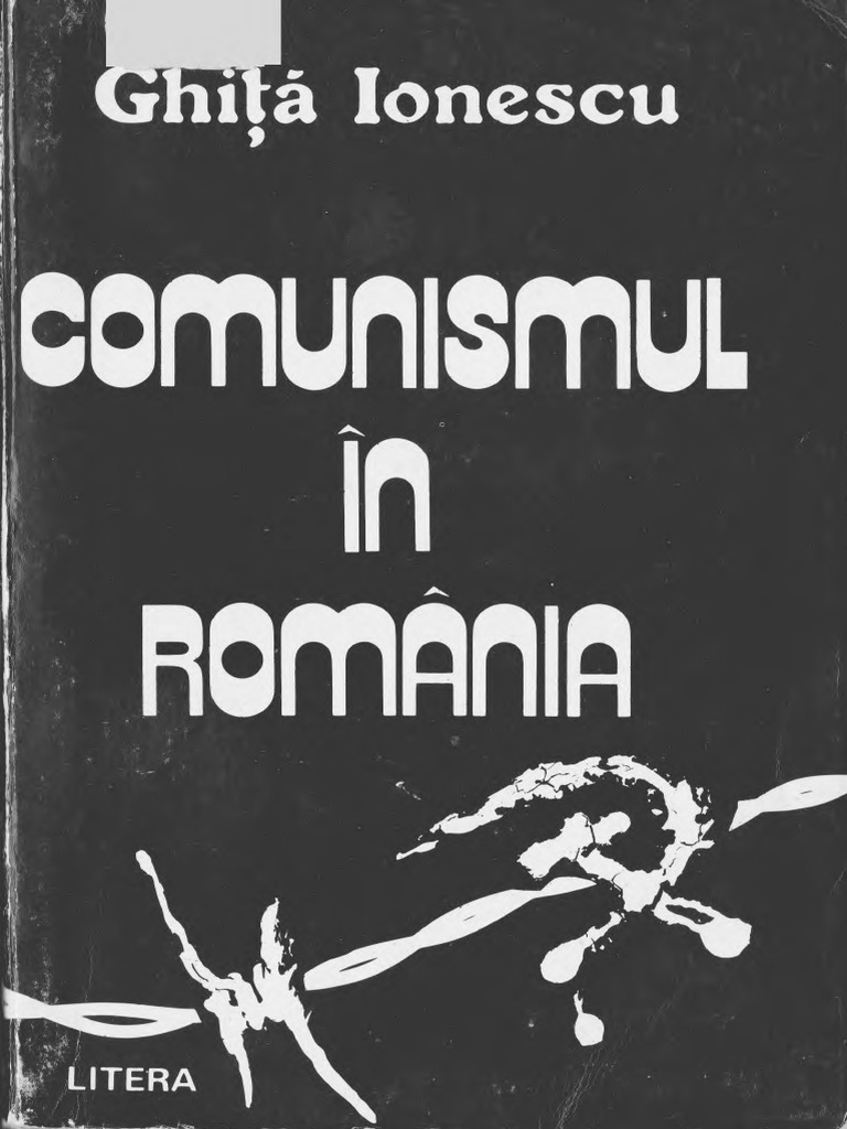 Amai Liu Cumshot - Ghita Ionescu Comunismul in Romania Carte Completa | PDF