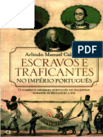 Arlindo Manuel Caldeira - Escravos e Traficantes No Império Português (Imagens Ao Final Do Volume)