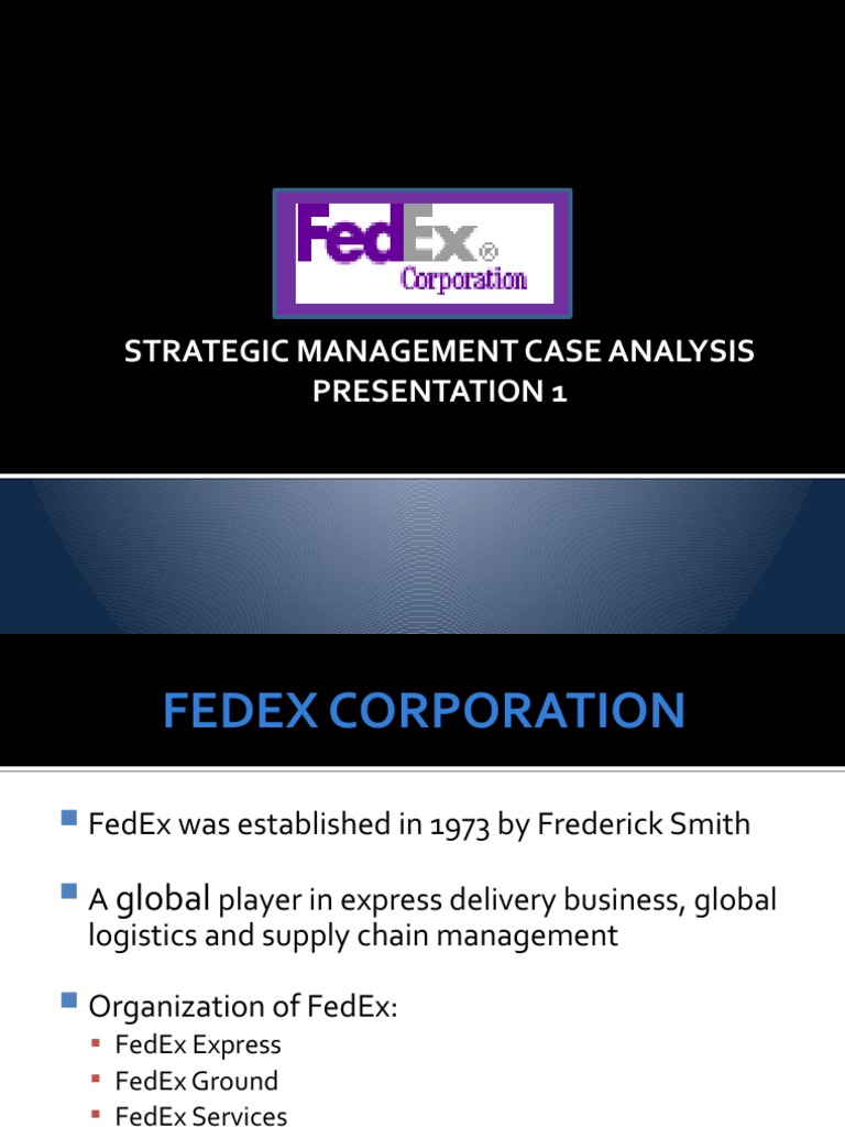 FedEx Strategic Analysis | PDF | Fed Ex | United Parcel Service