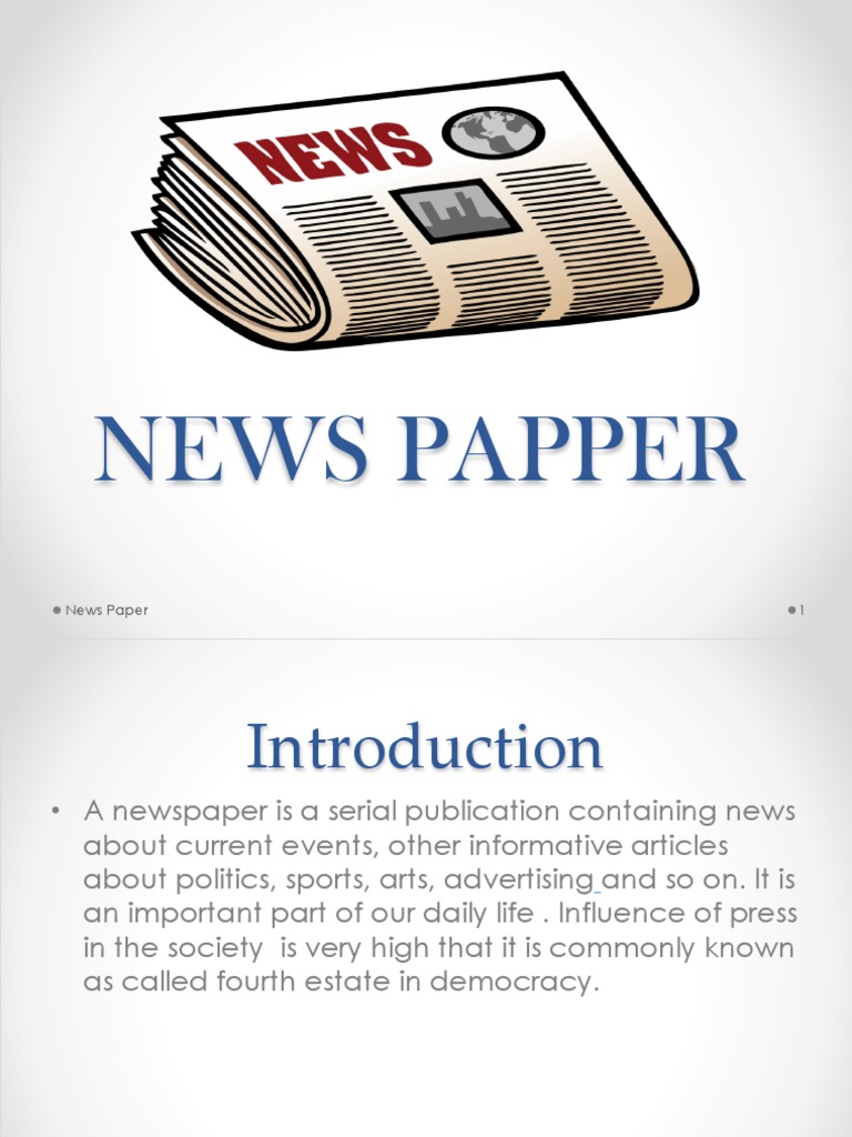 Introduction to Newspapers and Their Impact | PDF | Newspapers | News