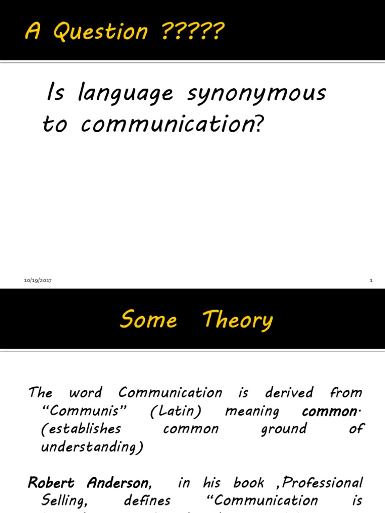 Is Language Synonymous with Communication? Exploring the Relationship