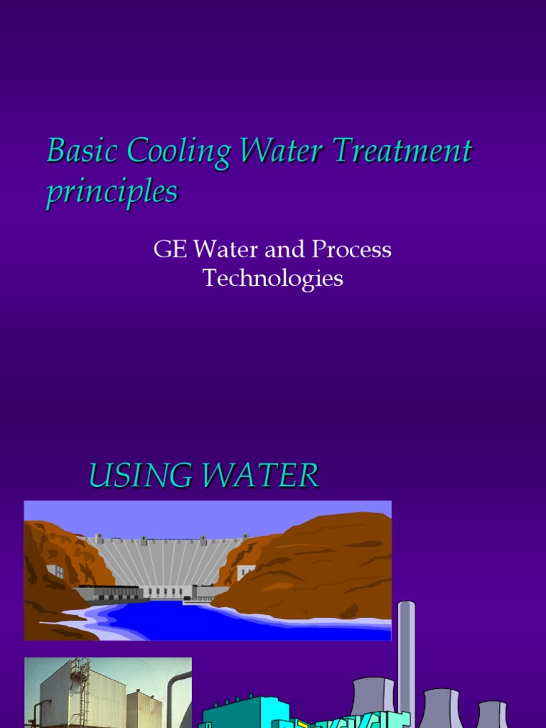 Basic Cooling Water Treatment Principles GE Water and Process
