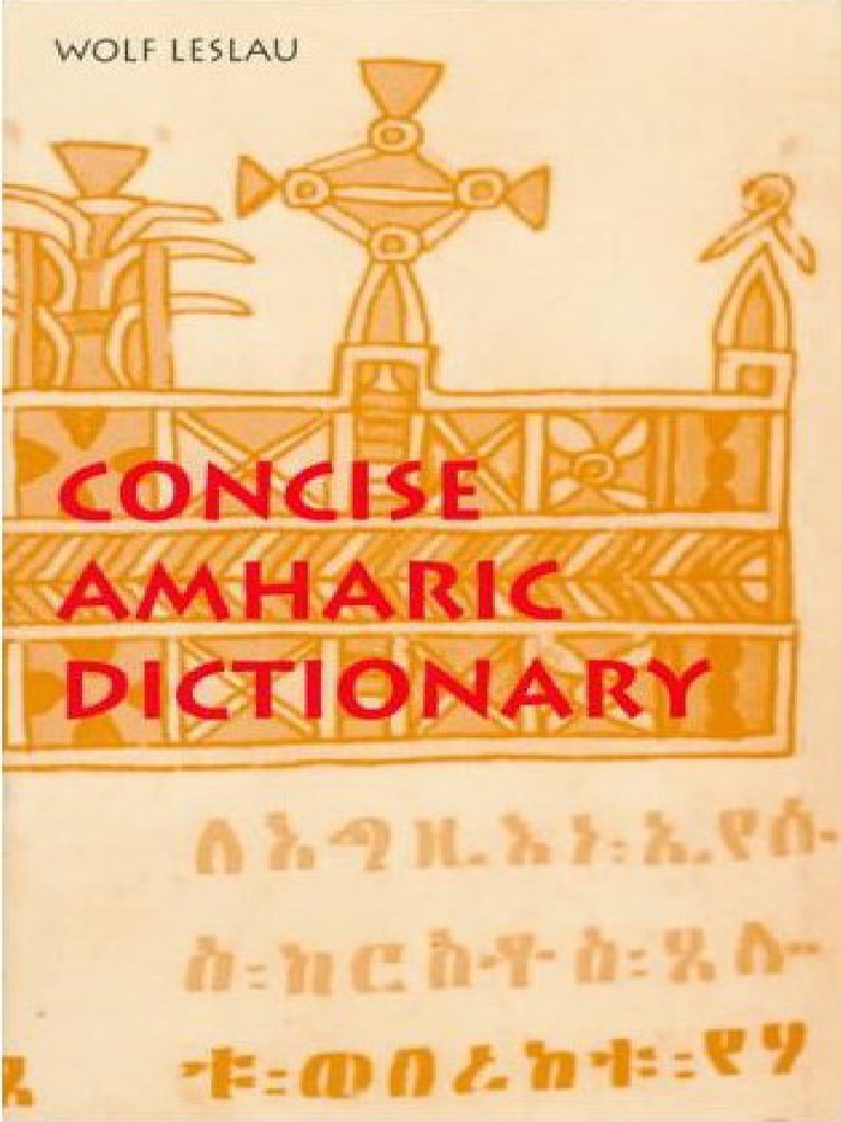 ConciseAmharicDictionaryAmharictoEnglishEnglishtoAmharic.pdf
