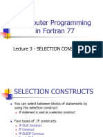 Computer Programming in Fortran 77: Lecture 3 - Selection Constructs