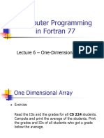 Computer Programming in Fortran 77: Lecture 6 - One-Dimensional Array