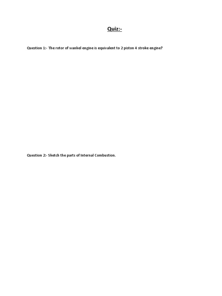 Quiz Question 1The Rotor of Wankel Engine Is Equivalent To 2
