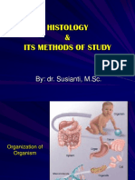 Histology & Its Methods of Study: By: Dr. Susianti, M.SC