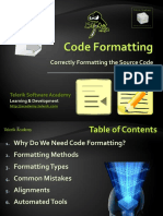 Code Formatting Correctly Formatting the Source Code
