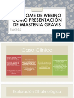 Síndrome de Webino Como Presentación de Miastenia Gravis