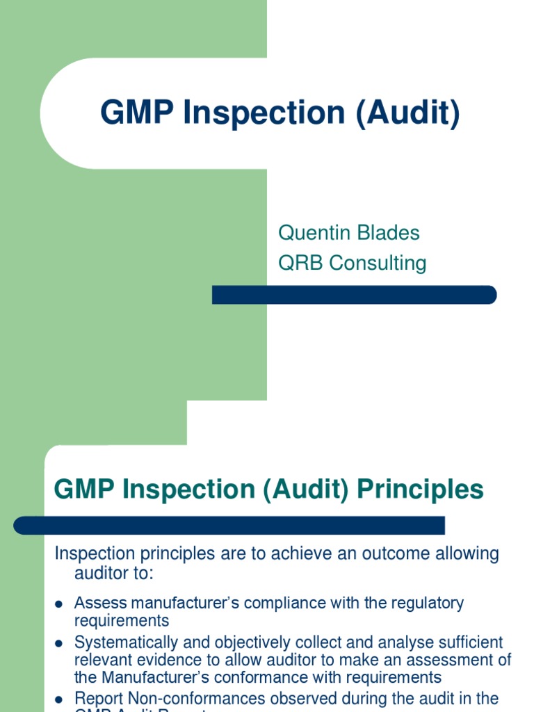 GMP Audit Inspections and Audit Preparations Audit Auditor's Report
