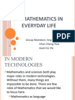 Mathematics in Everyday Life: Group Members: Ang Wei Chun Chan Cheng Yow Koid Cin Yik