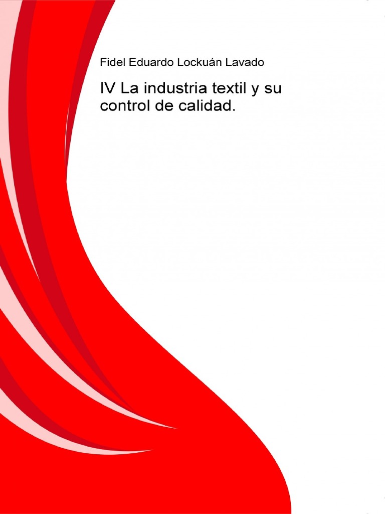 IV La Industria Textil y Su Control de Calidad Tejeduria | PDF | Telar ...