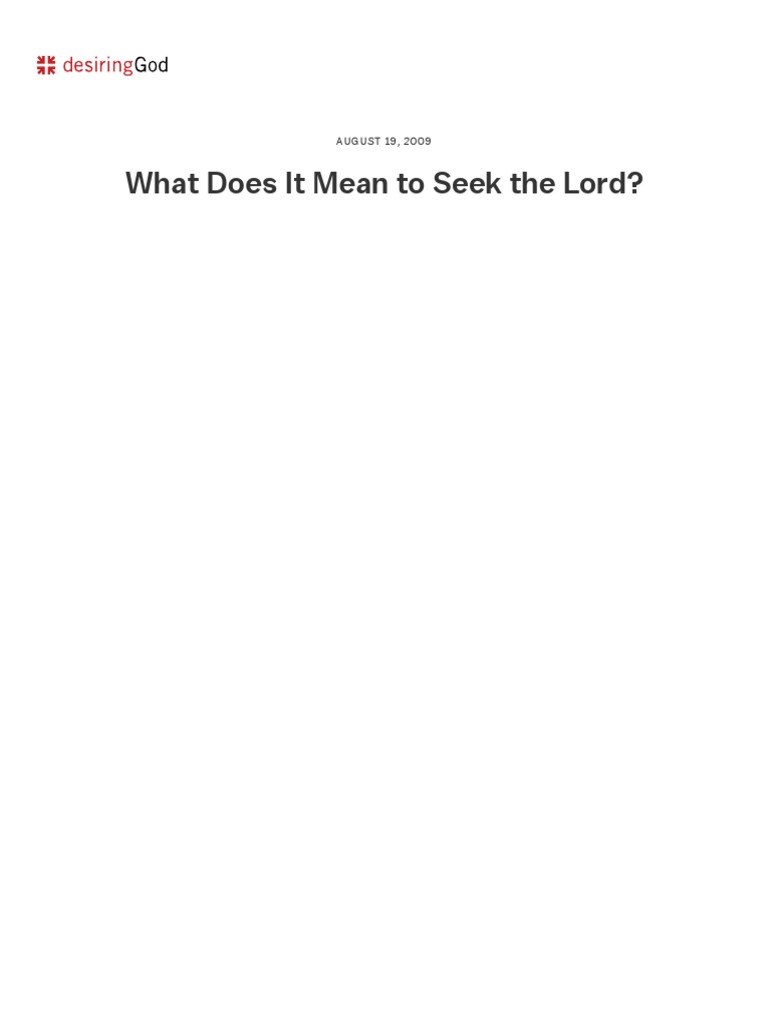 What Does It Mean to Seek the Lord? Understanding the Practice of Seeking God's Presence Through