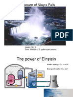 The Power of Niagra Falls: Height: 167 FT Flow: 600,000 U.S. Gallons Per Second