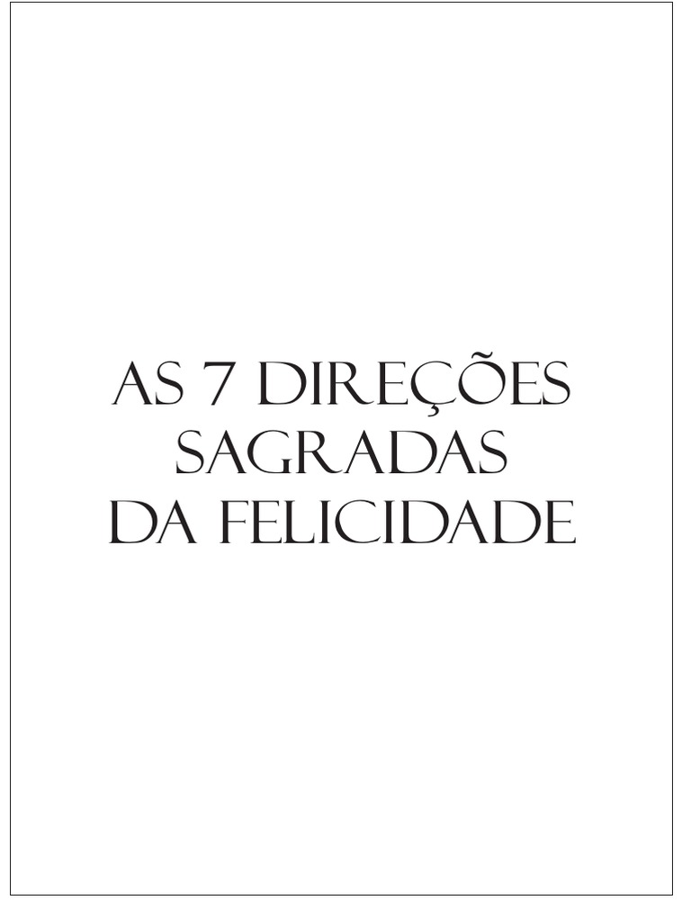 As 7 Direções Sagradas Da Felicidade Pdf Amor Felicidade