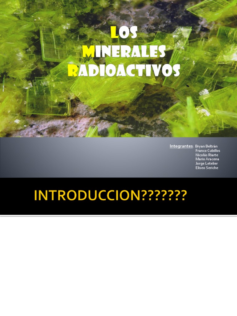 Los Minerales Radiactivos | PDF | Uranio | La energía nuclear