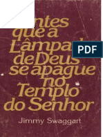 Antes Que A Lâmpada de Deus Se Apague No Templo Do Senhor - Jimmy Swaggart